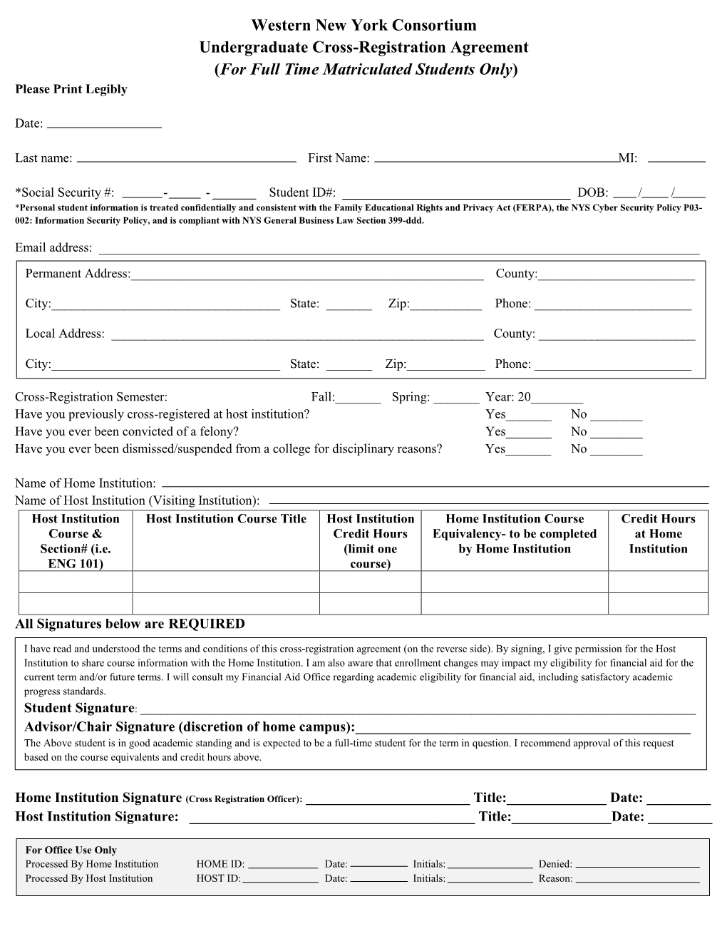 Western New York Consortium Undergraduate Cross-Registration Agreement (For Full Time Matriculated Students Only) Please Print Legibly