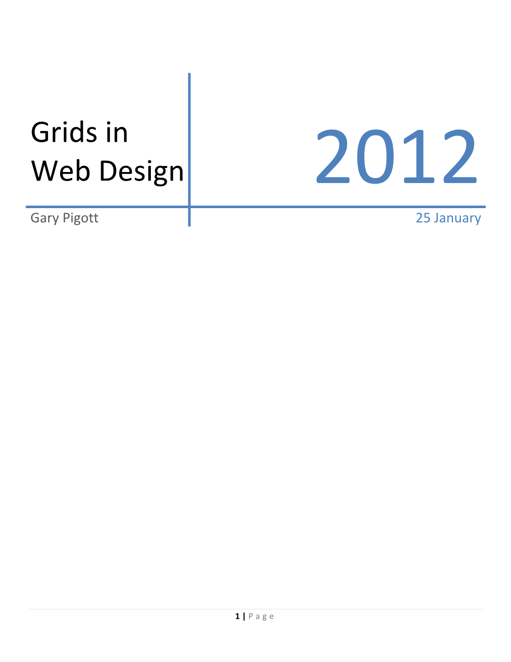 Grids in Web Design 2012 Gary Pigott 25 January