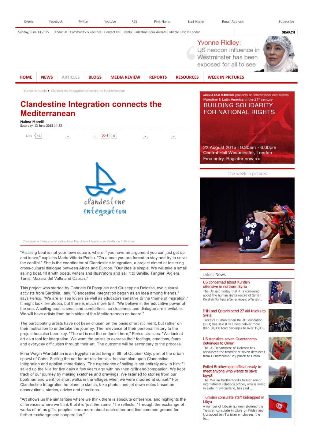 Clandestine Integration Connects the Mediterranean Clandestine Integration Connects the Mediterranean Naima Morelli Saturday, 13 June 2015 14:32