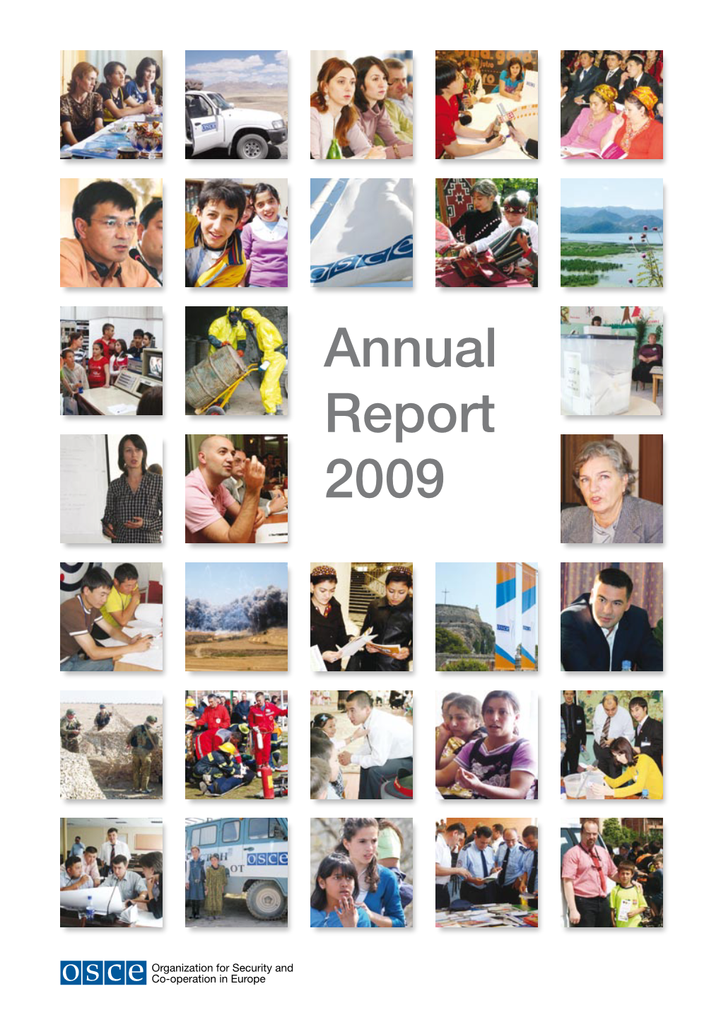 OSCE Annual Report 2009 — 3 Message from the Secretary General