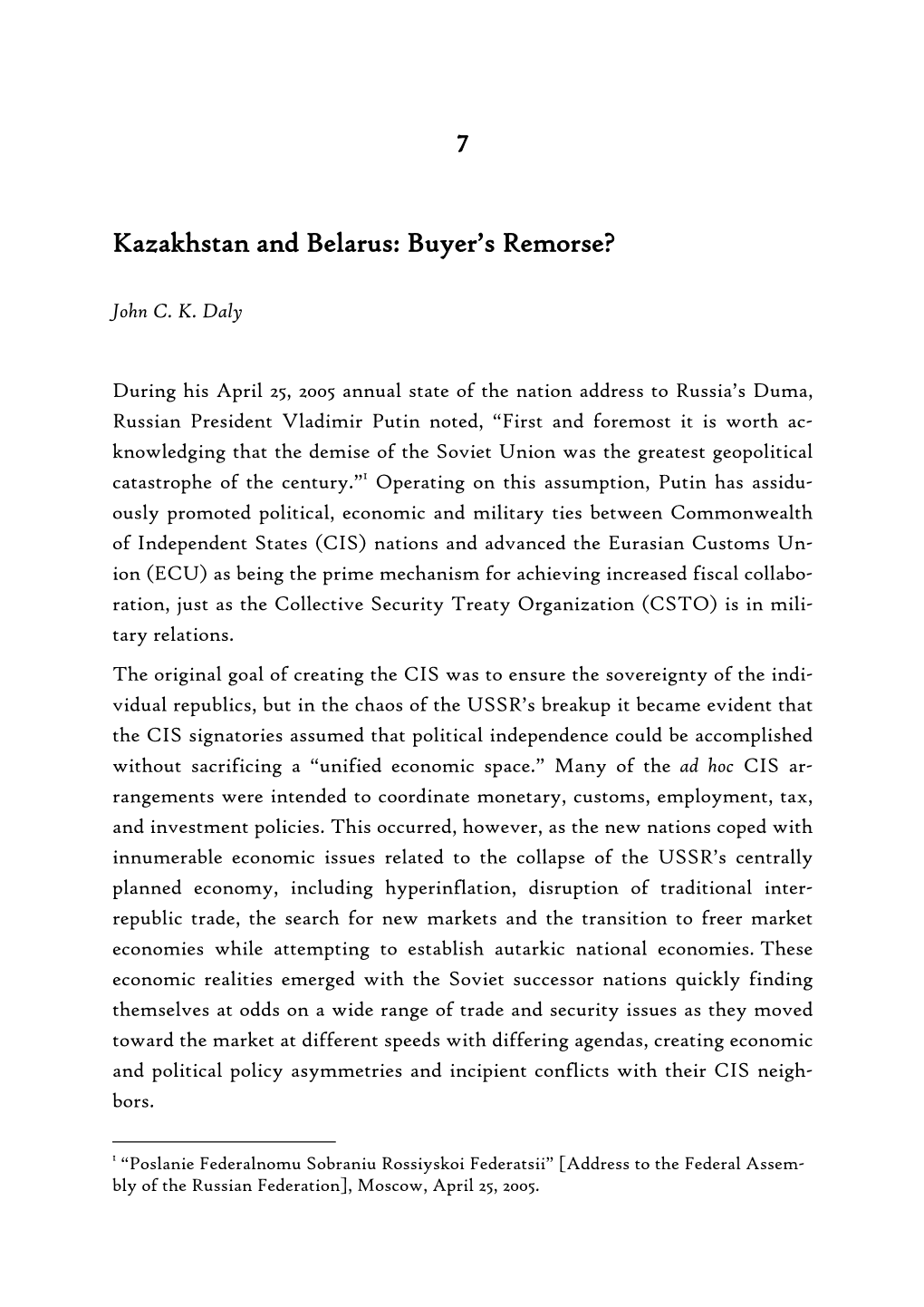 7 Kazakhstan and Belarus: Buyer's Remorse?