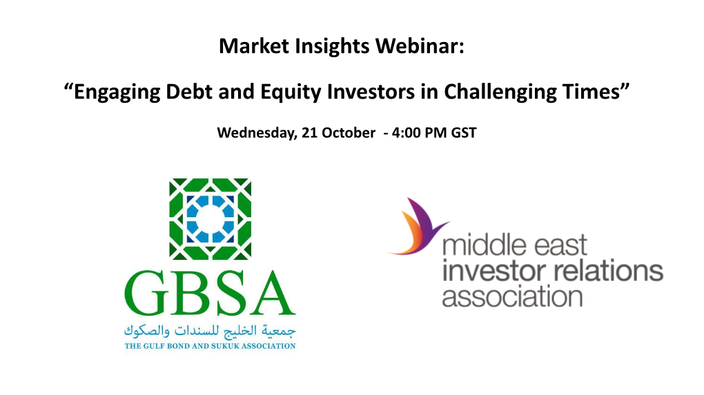 Engaging Debt and Equity Investors in Challenging Times”
