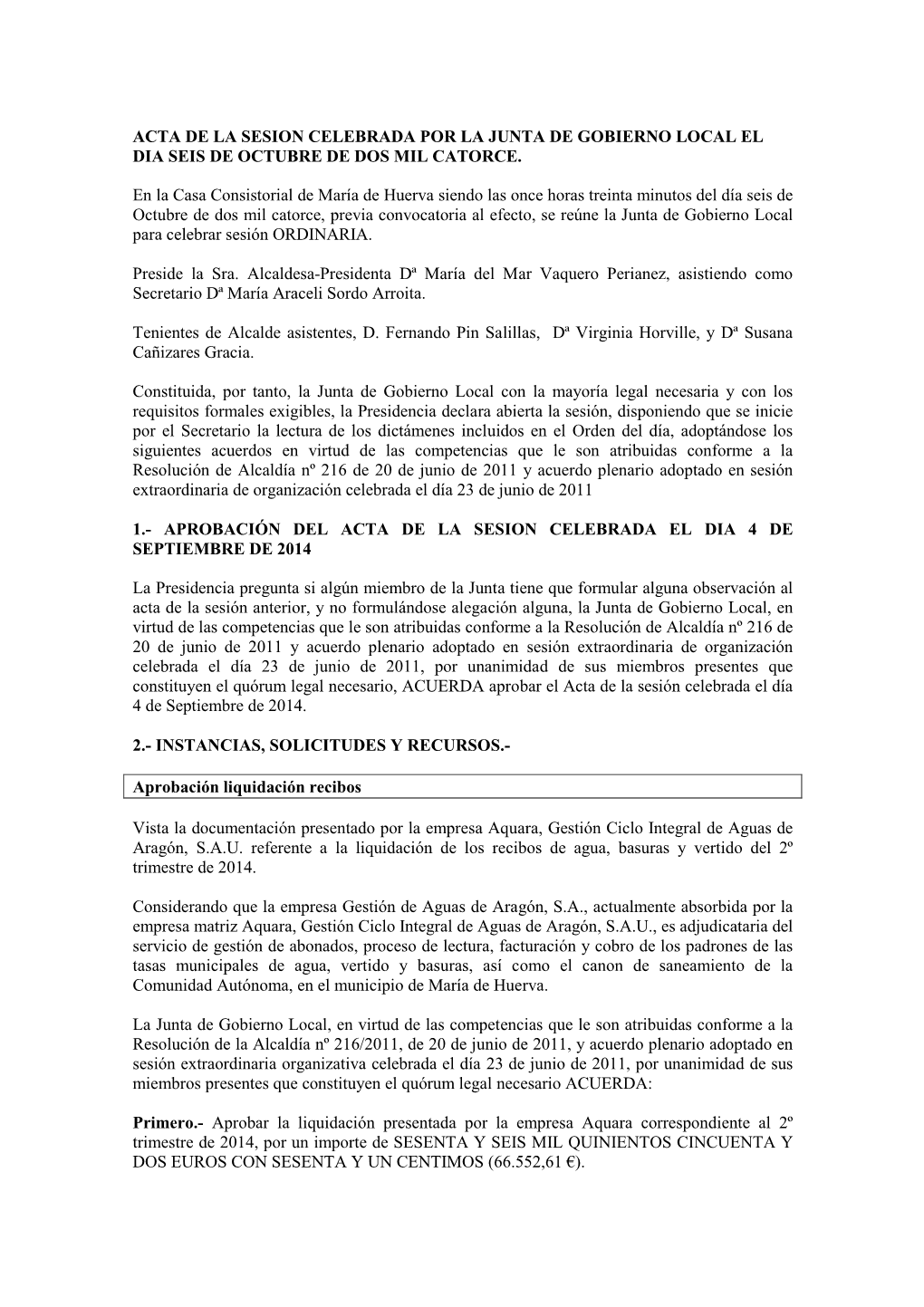 Acta De La Sesion Celebrada Por La Junta De Gobierno Local El Dia Seis De Octubre De Dos Mil Catorce