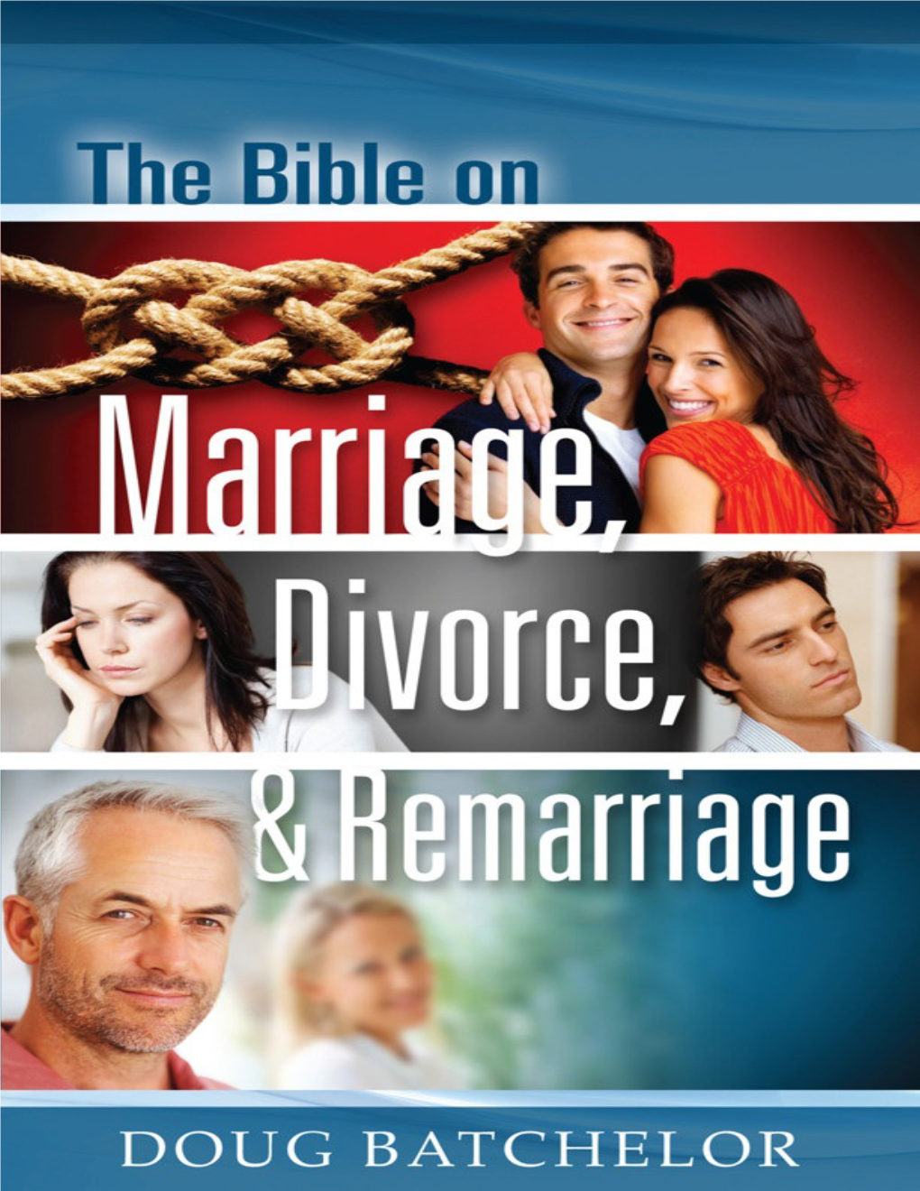 Amazing Facts Book Doug Batchelor the Bible on Marriage Divorce and Remarriage