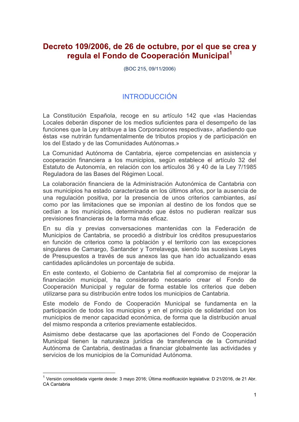 Decreto 109/2006, De 26 De Octubre, Por El Que Se Crea Y Regula El Fondo De Cooperación Municipal1