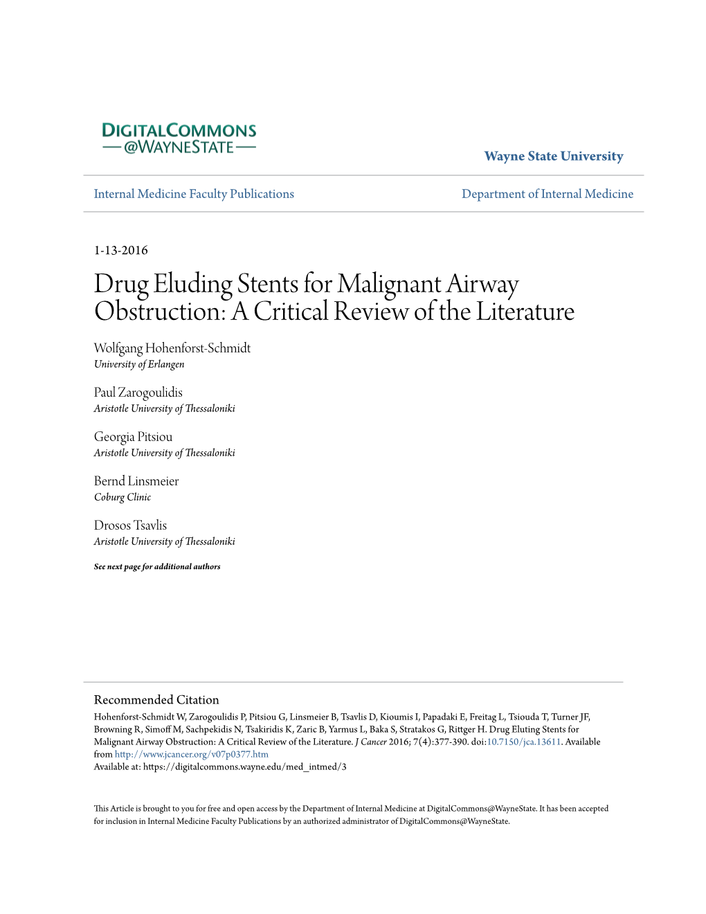 Drug Eluding Stents for Malignant Airway Obstruction: a Critical Review of the Literature Wolfgang Hohenforst-Schmidt University of Erlangen