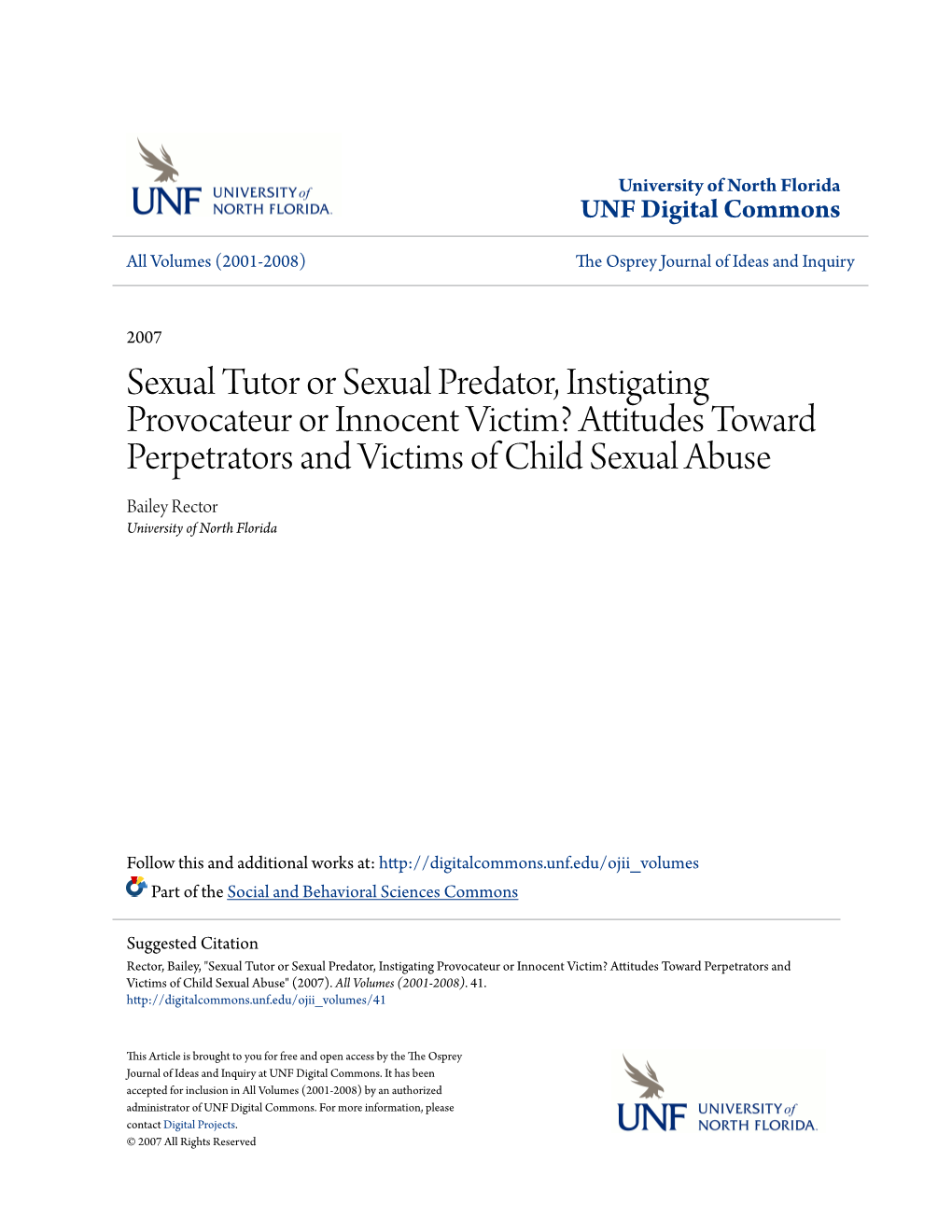 Attitudes Toward Perpetrators and Victims of Child Sexual Abuse Bailey Rector University of North Florida