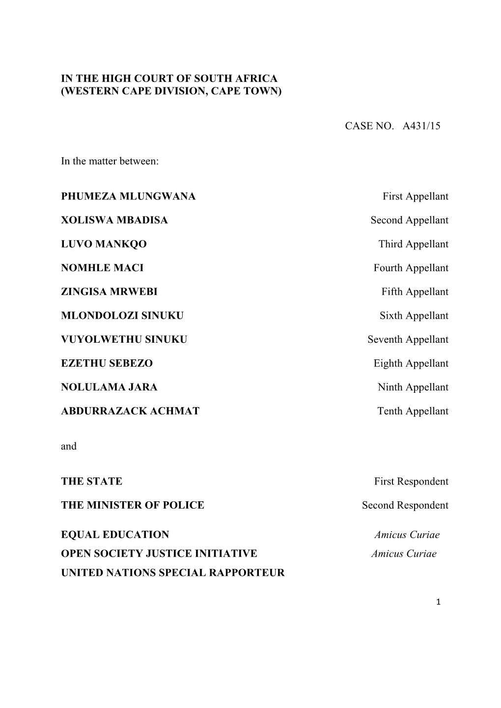 IN the HIGH COURT of SOUTH AFRICA (WESTERN CAPE DIVISION, CAPE TOWN) CASE NO. A431/15 in the Matter Between: PHUMEZA MLUNG