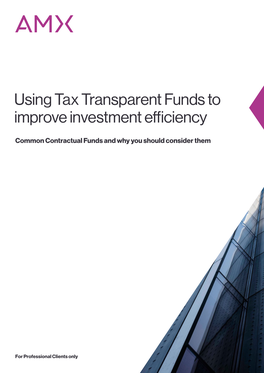 Using Tax Transparent Funds to Improve Investment Efficiency