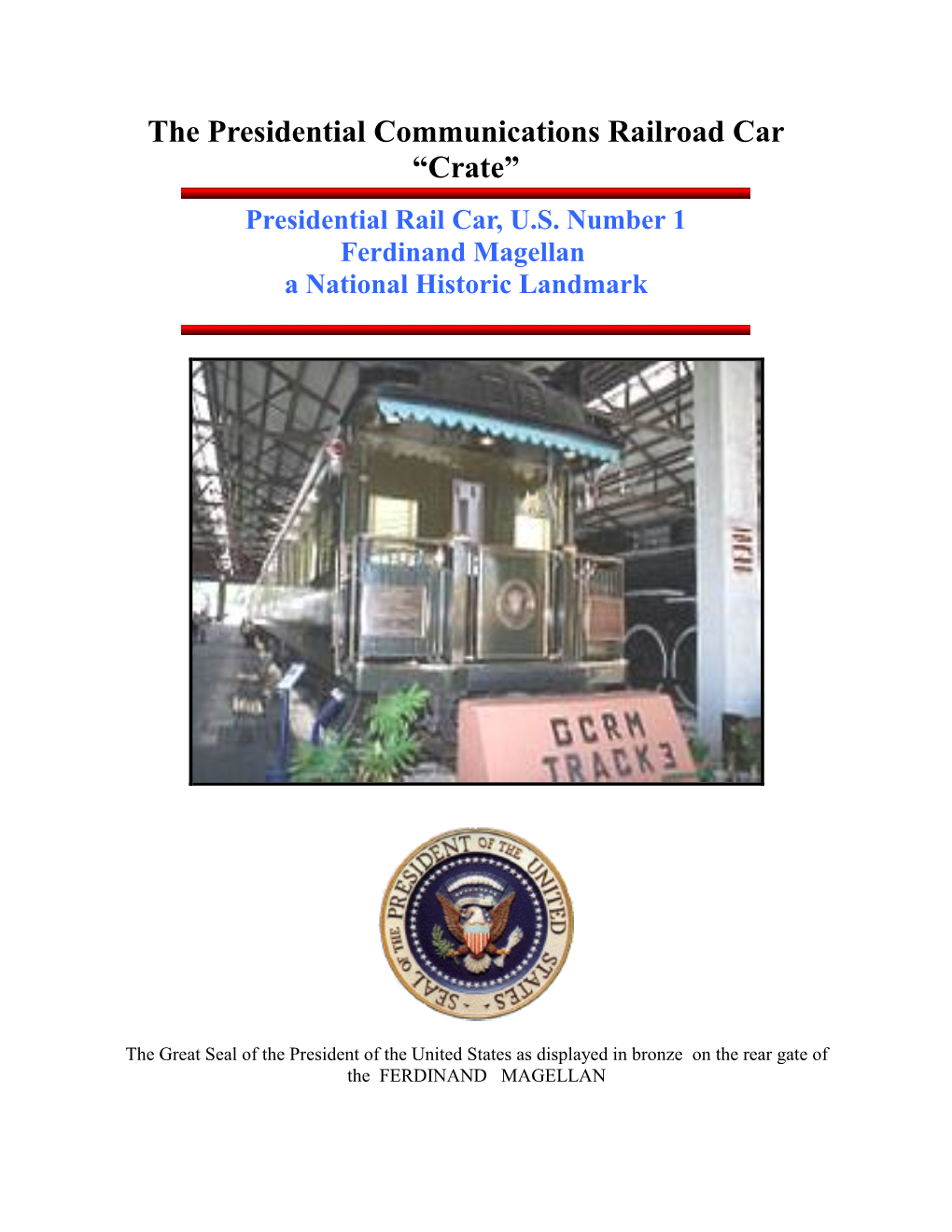 The Presidential Communications Railroad Car: Crate