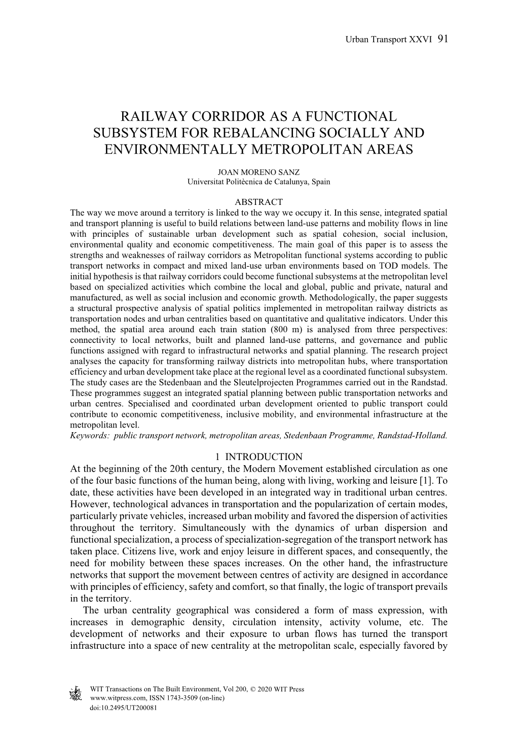 Railway Corridor As a Functional Subsystem for Rebalancing Socially and Environmentally Metropolitan Areas