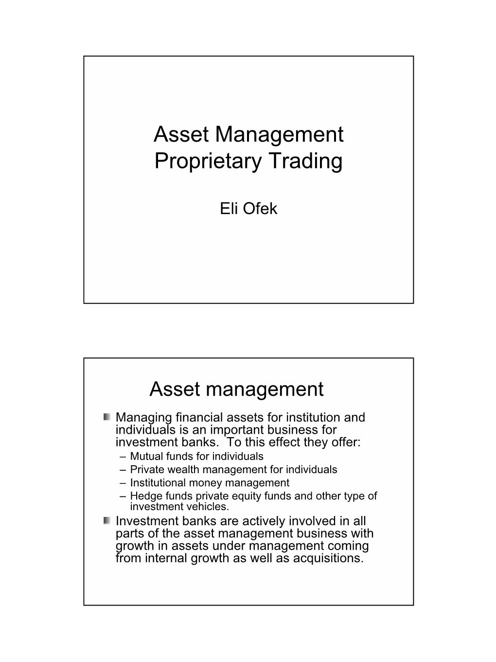 Asset Management Proprietary Trading