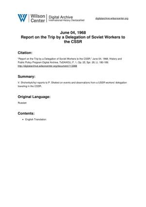 June 04, 1968 Report on the Trip by a Delegation of Soviet Workers to the CSSR