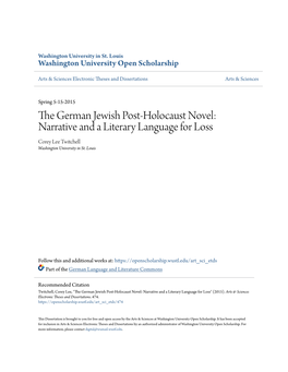 The German Jewish Post-Holocaust Novel: Narrative and a Literary Language for Loss Corey Lee Twitchell Washington University in St