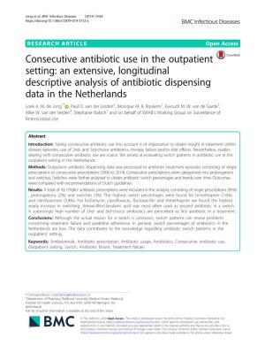 Consecutive Antibiotic Use in the Outpatient Setting: an Extensive, Longitudinal Descriptive Analysis of Antibiotic Dispensing Data in the Netherlands Loek A