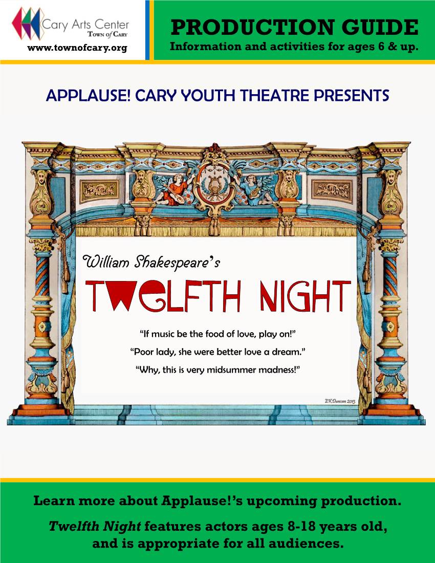 Twelfth Night Features Actors Ages 8-18 Years Old, and Is Appropriate for All Audiences