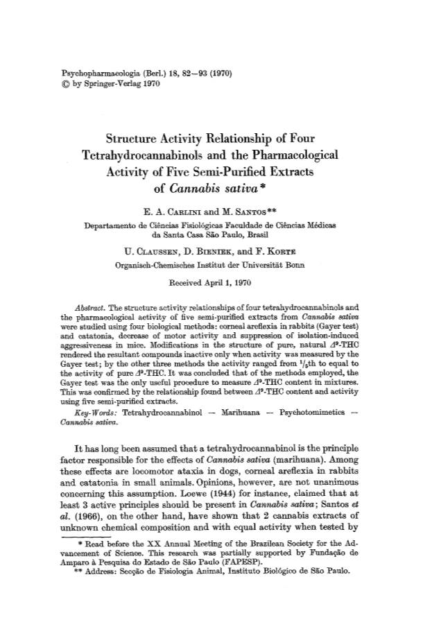 Structure Activity Relationship of Four Tetrahydrocannabinols and the Pharmacological Activity of Five Semi-Purified Extracts of Cannabis Sativa *