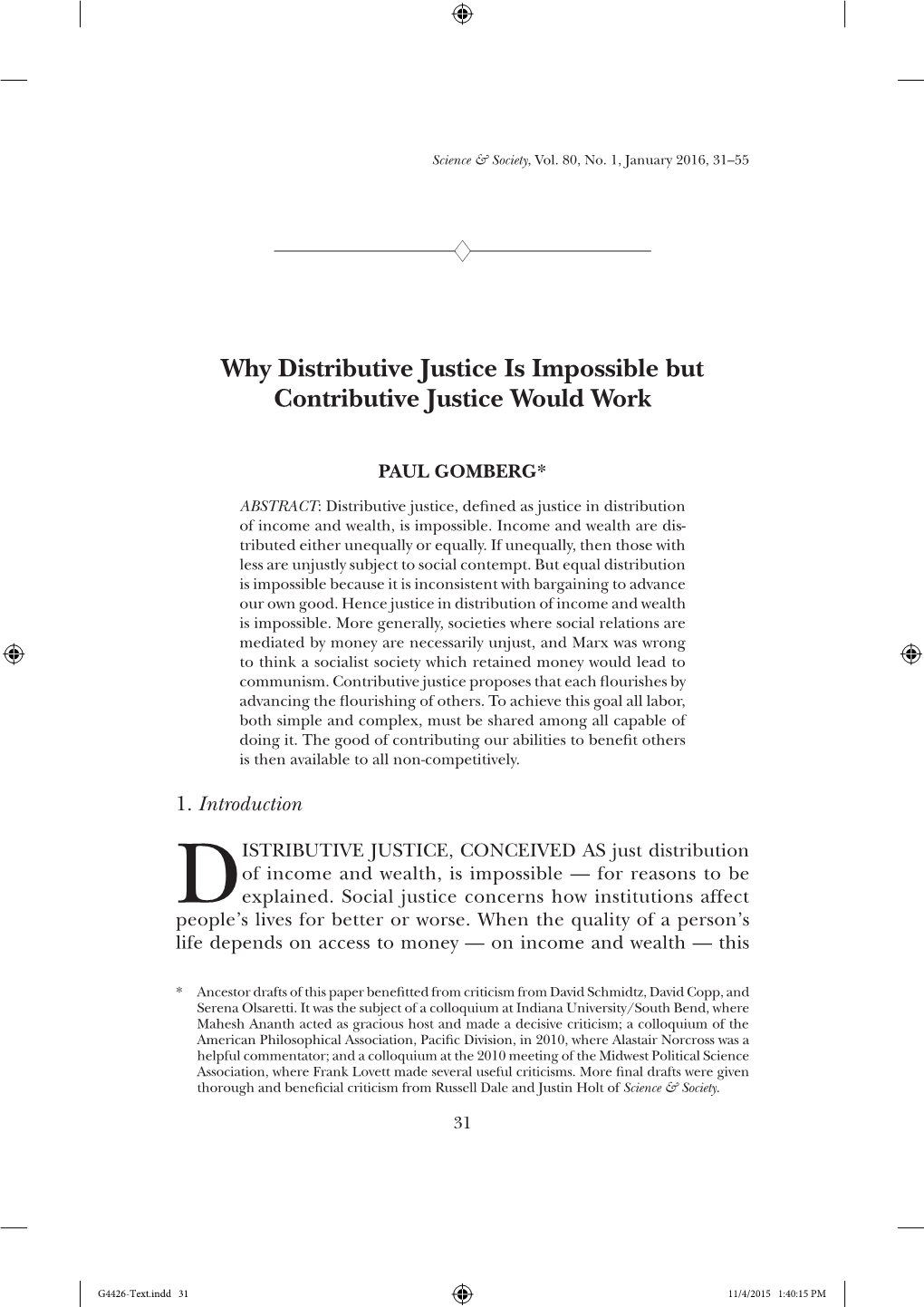 Why Distributive Justice Is Impossible but Contributive Justice Would Work