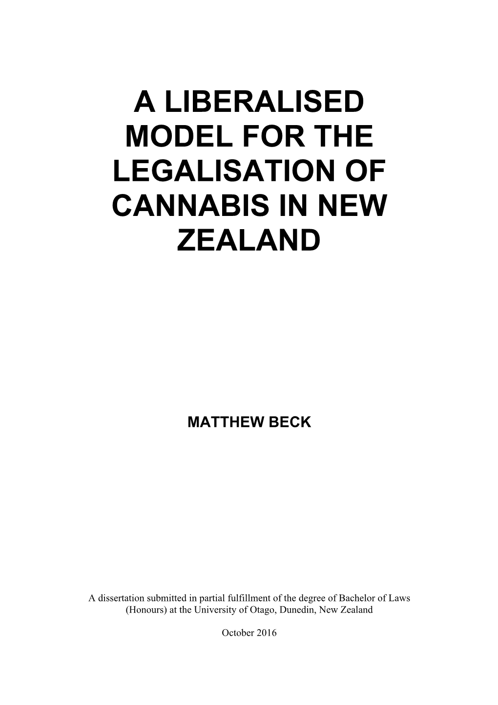 A Liberalised Model for the Legalisation of Cannabis in New Zealand