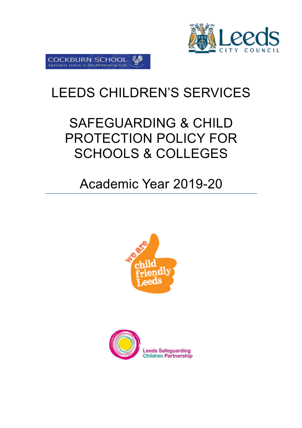 LEEDS CHILDREN's SERVICES SAFEGUARDING & CHILD PROTECTION POLICY for SCHOOLS & COLLEGES Academic Year 2019-20