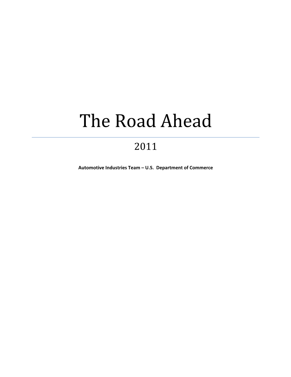 The Road Ahead, 2011