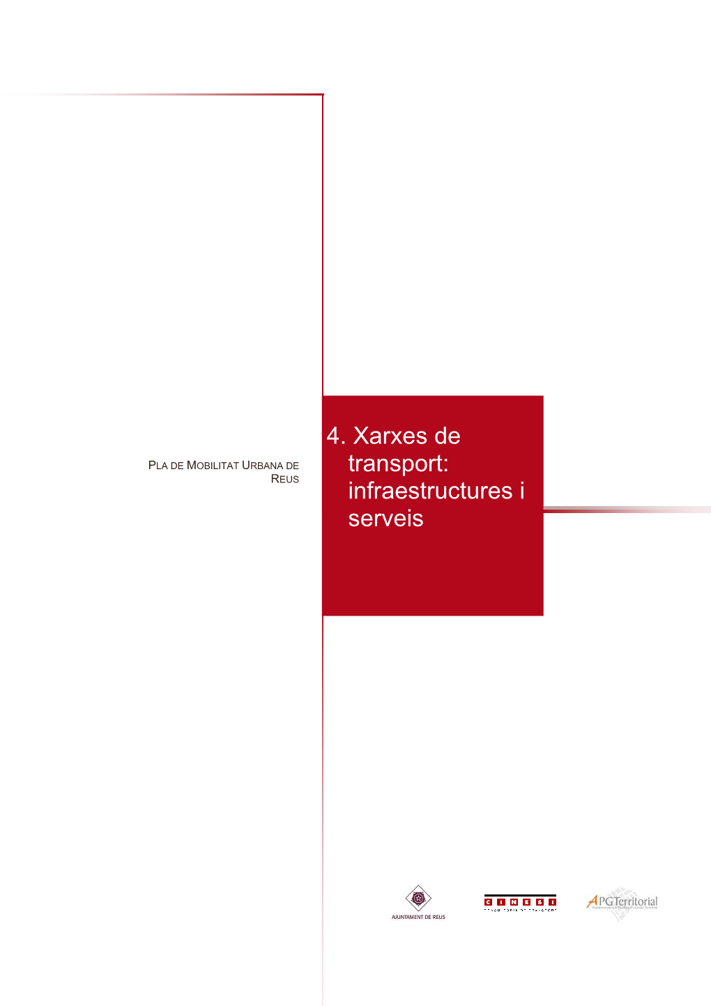 Xarxes De Transport, Infraestructures I Serveis