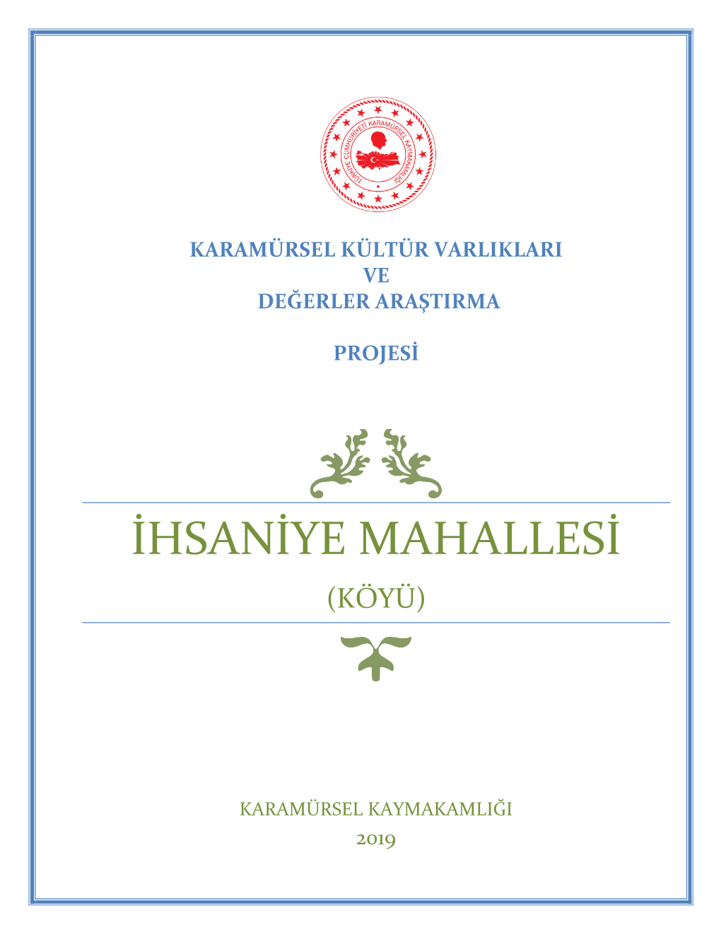 Ihsaniye Mahallesi (Köyü)