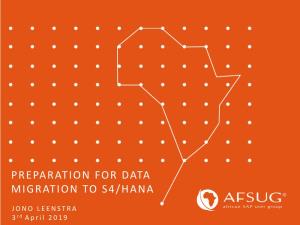 Preparation for Data Migration to S4/Hana