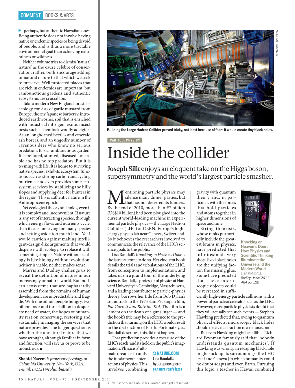 Inside the Collider Teeming with Life