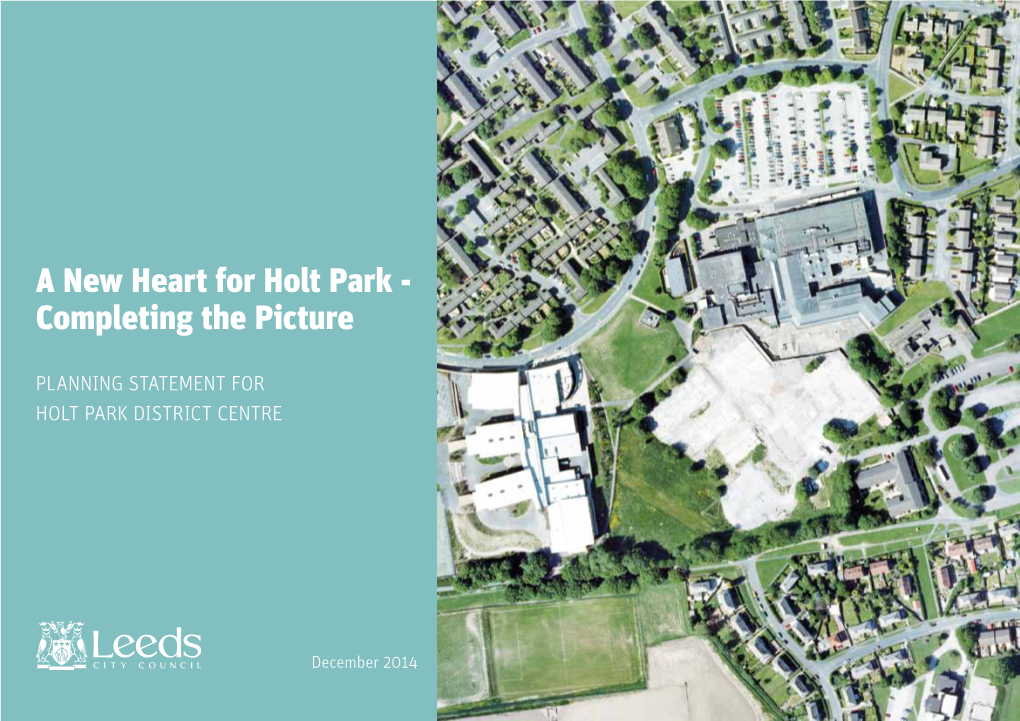 A New Heart for Holt Park - Completing the Picture