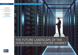 The Future Landscape of the Hong Kong Data Centre Market Colliers Radar Data Centre | Research | Hong Kong | 8 April 2020