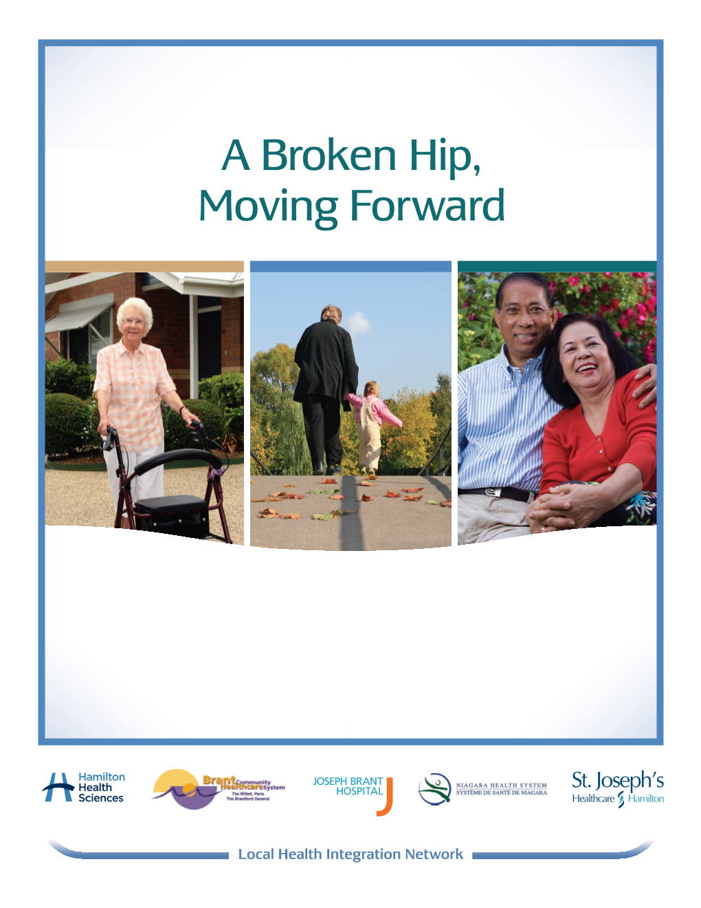 A Broken Hip, Moving Forward