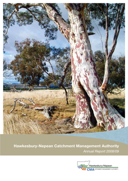 Hawkesbury-Nepean Catchment Management Authority Annual Report 2008/09 Working with Our Community to Deliver Real Natural Resource Outcomes