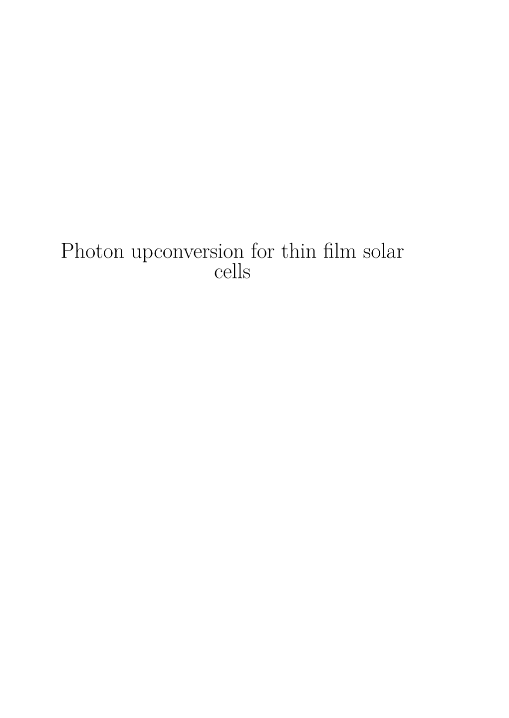 Photon Upconversion for Thin Film Solar Cells