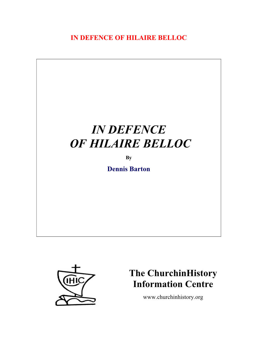 In Defence of Hilaire Belloc