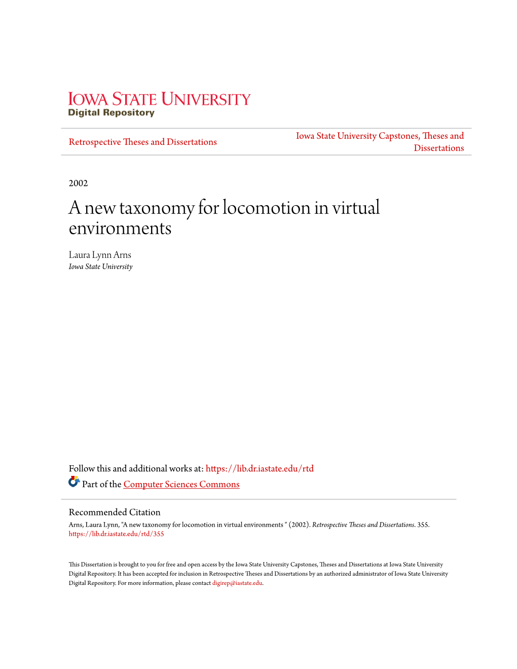 A New Taxonomy for Locomotion in Virtual Environments Laura Lynn Arns Iowa State University