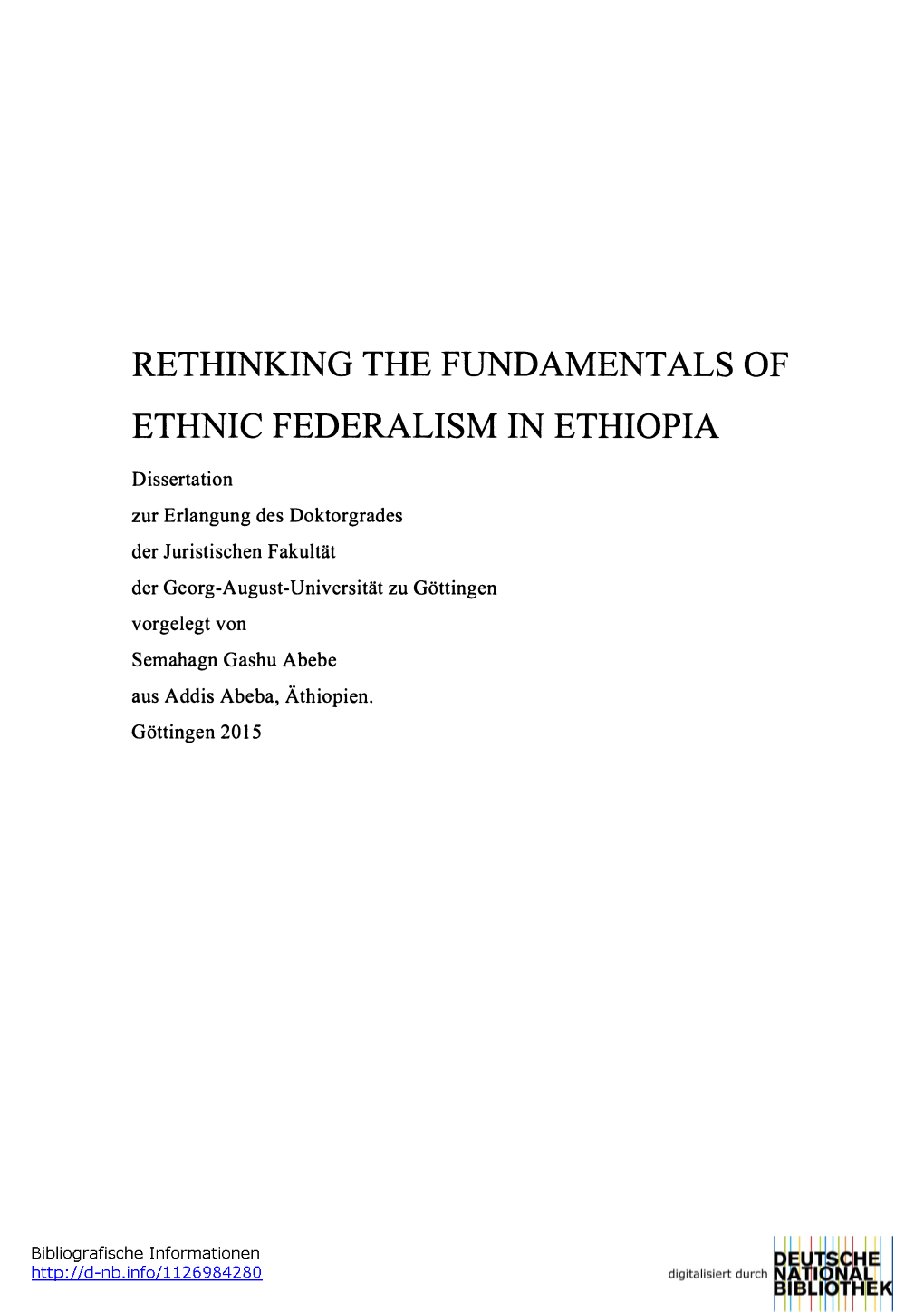 Rethinking the Fundamentals of Ethnic Federalism in Ethiopia