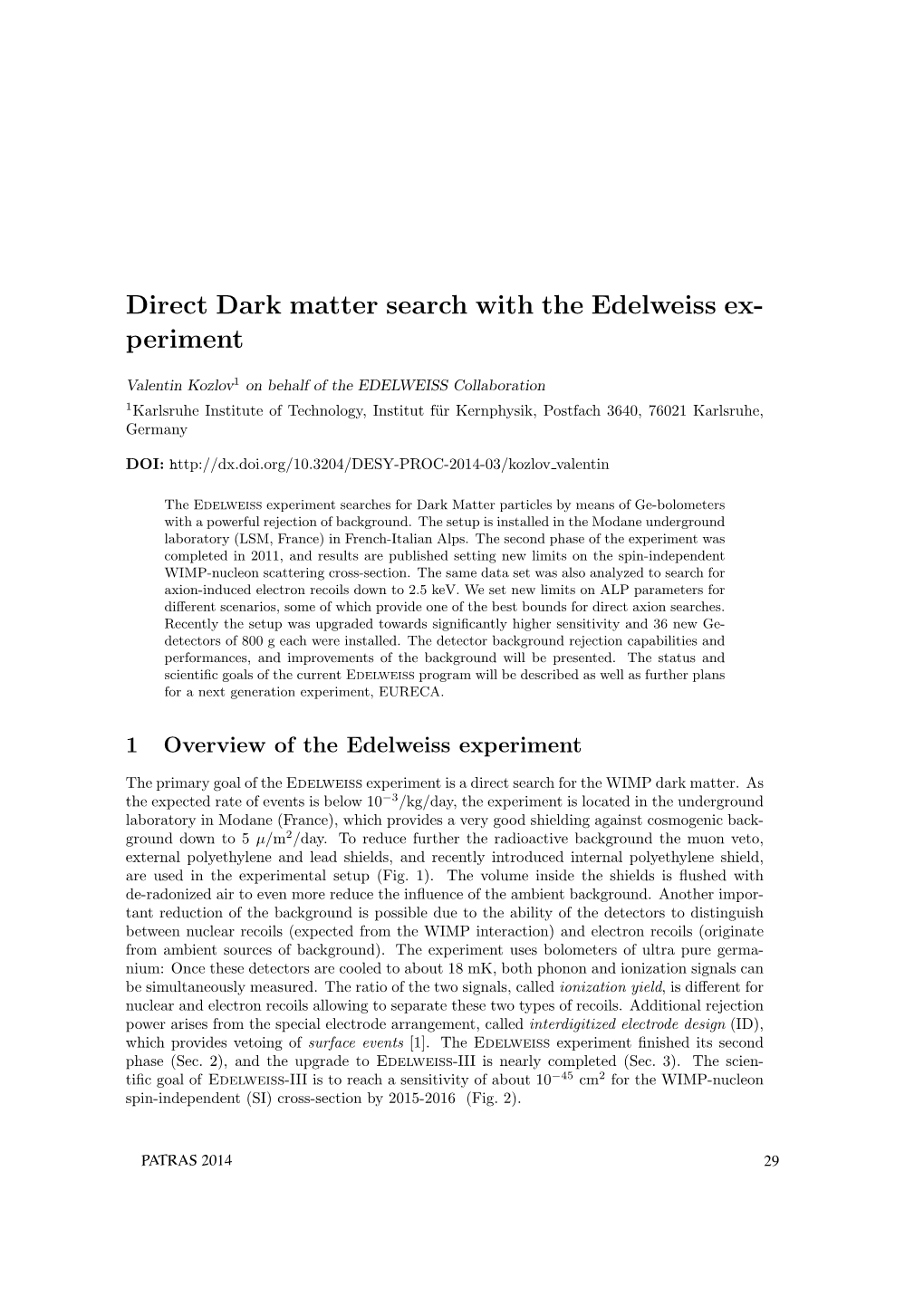 Direct Dark Matter Search with the Edelweiss Ex- Periment