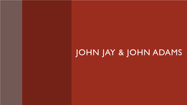 John Jay & John Adams