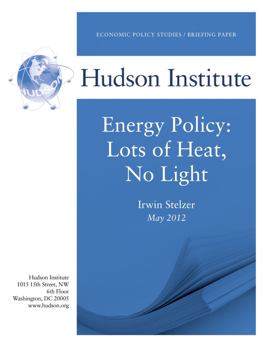 Energy Policy: Lots of Heat, No Light