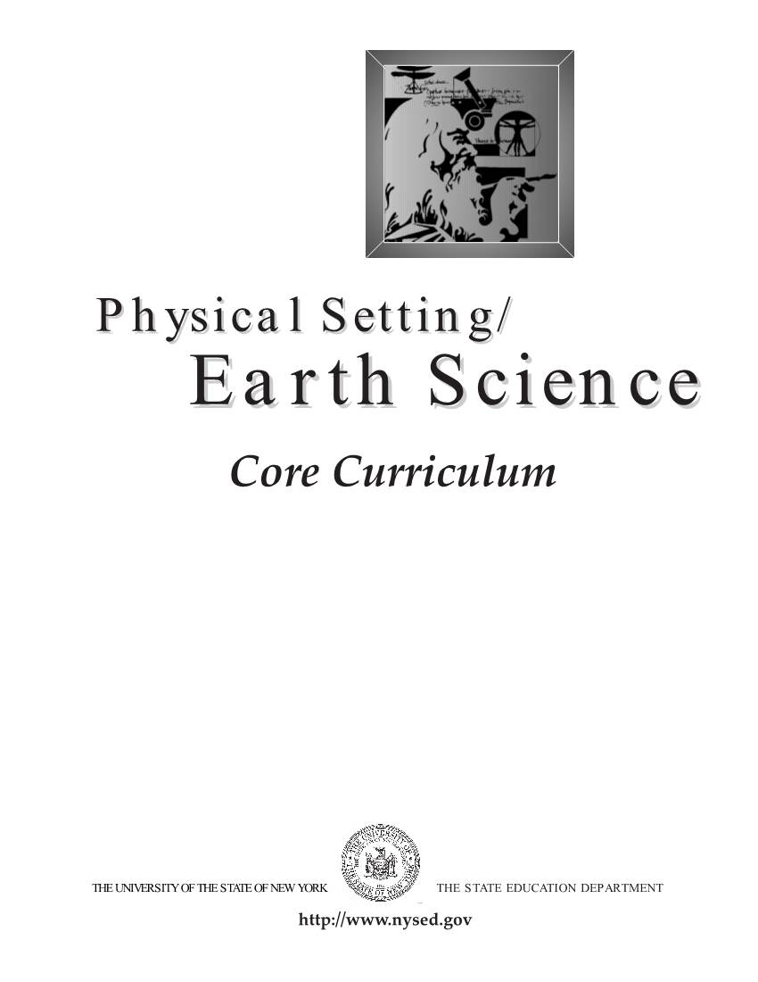Physical Setting/Earth Science Core Curriculum Was Reviewed by Many Teachers and Administrators Across the State Including Earth Science Mentors