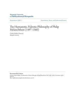 The Humanistic, Fideistic Philosophy of Philip Melanchthon (1497-1560)