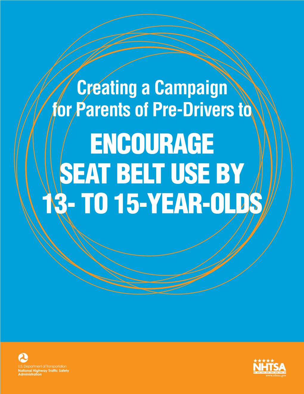 Encourage Seat Belt Use by 13- to 15-Year-Olds