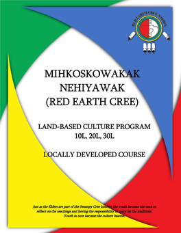 Mihkoskowakak Nehiyawak (Red Earth Cree)