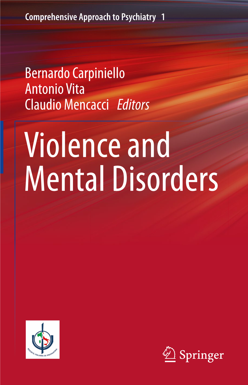 Violence and Mental Disorders Comprehensive Approach to Psychiatry 1