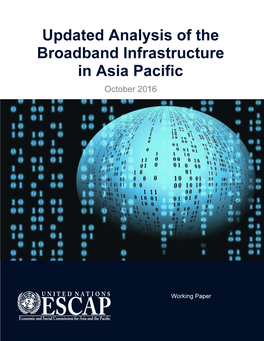 Updated Analysis of the Broadband Infrastructure in Asia Pacific October 2016