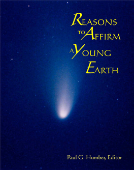 REASONS to AFFIRM a YOUNG EARTH Paul G