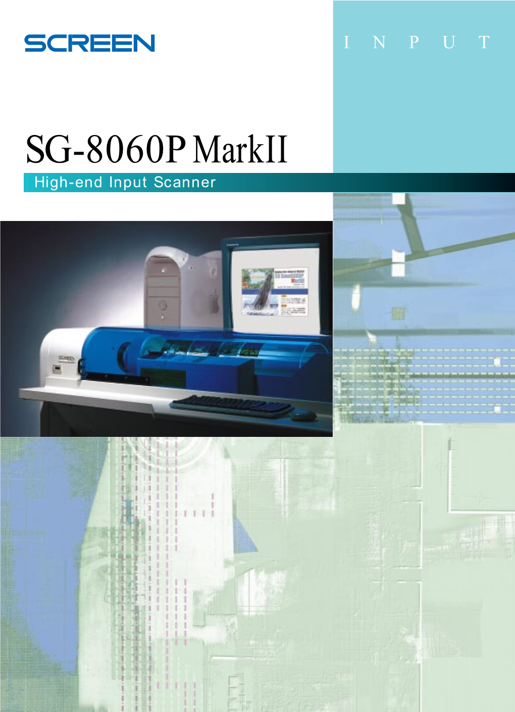 SG-8060Pmarkii High-End Input Scanner to Fulfill Pro the Technolog High Quality