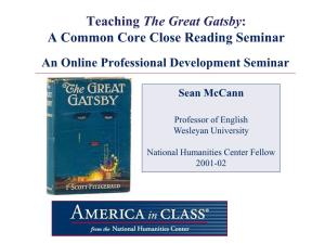 Teaching the Great Gatsby: a Common Core Close Reading Seminar