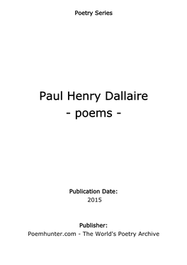 Paul Henry Dallaire - Poems